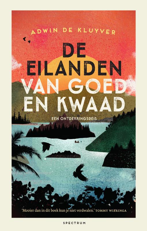 Reisinspiratieboek De eilanden van goed en kwaad. Een ontdekkingsreis