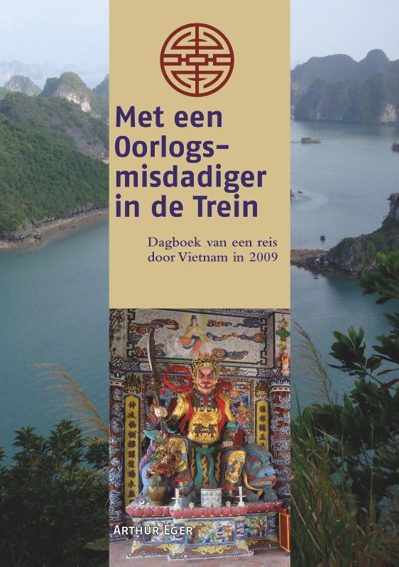 Reisverhaal Met een Oorlogsmisdadiger in de Trein | Arthur Eger
