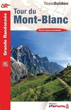 Wandelgids 0028 Tour du Mont-Blanc GR | FFRP