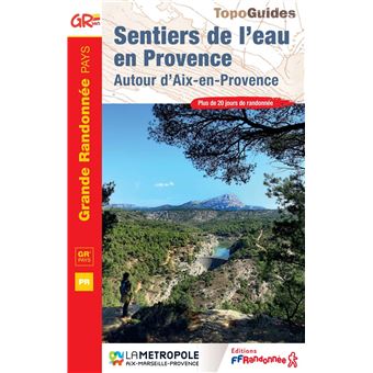 Wandelgids 1301 Sentiers de l'eau en Provence. Autour d'Aix-en-Provenc