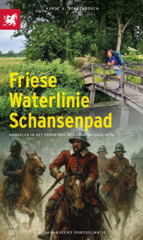 Wandelgids Friese Waterlinie Schansenpad | Gegarandeerd Onregelmatig