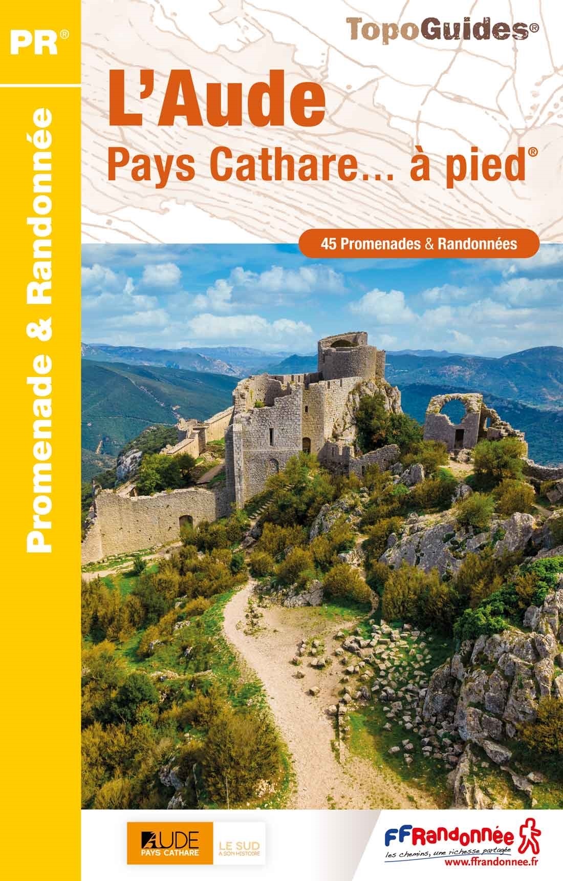 Online bestellen: Wandelgids D011 L'Aude Pays Cathare... à pied | FFRP