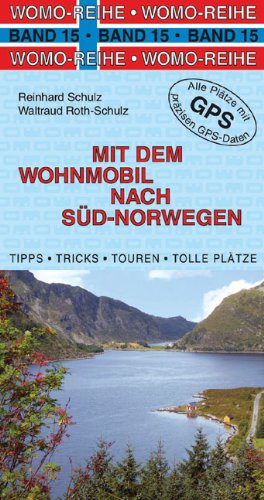Campergids - Camperplaatsen Band 15 Mit dem Wohnmobil nach Süd-Norwegen - Camper Noorwegen - zuid | Womo | 