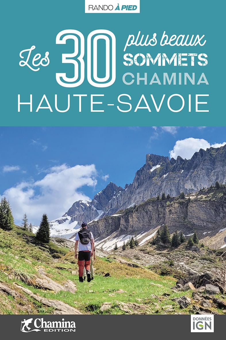 Wandelgids Haute-Savoie - 30 balades à pied | Chamina