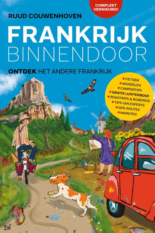 Reisgids – Fietsgids – Reisverhaal – Wandelgids FRANKRIJK BINNENDOOR | Ruud Couwenhoven