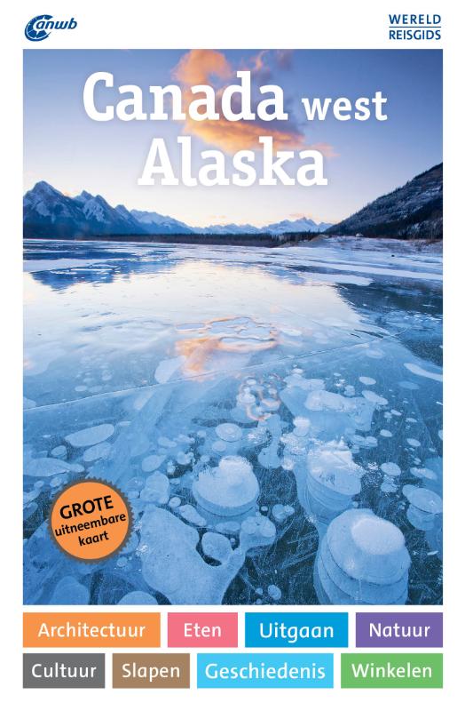 Online bestellen: Reisgids ANWB Wereldreisgids Canada West en Alaska | ANWB Media