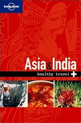 Reisgids gezondheid Lonely Planet Asia &amp; India  Healthy Travel | Lonely Planet | 