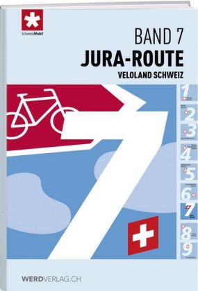 Online bestellen: Fietsgids 07 Veloland Schweiz Jura-Route | Werd Verlag