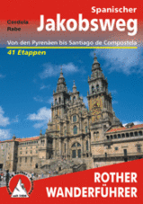 Wandelgids 278 Spanischer Jakobsweg - Spaanse Sint Jacobsroute, Von den Pyrenäen bis Santiago de Compostela | Rother Bergverlag de zwerver