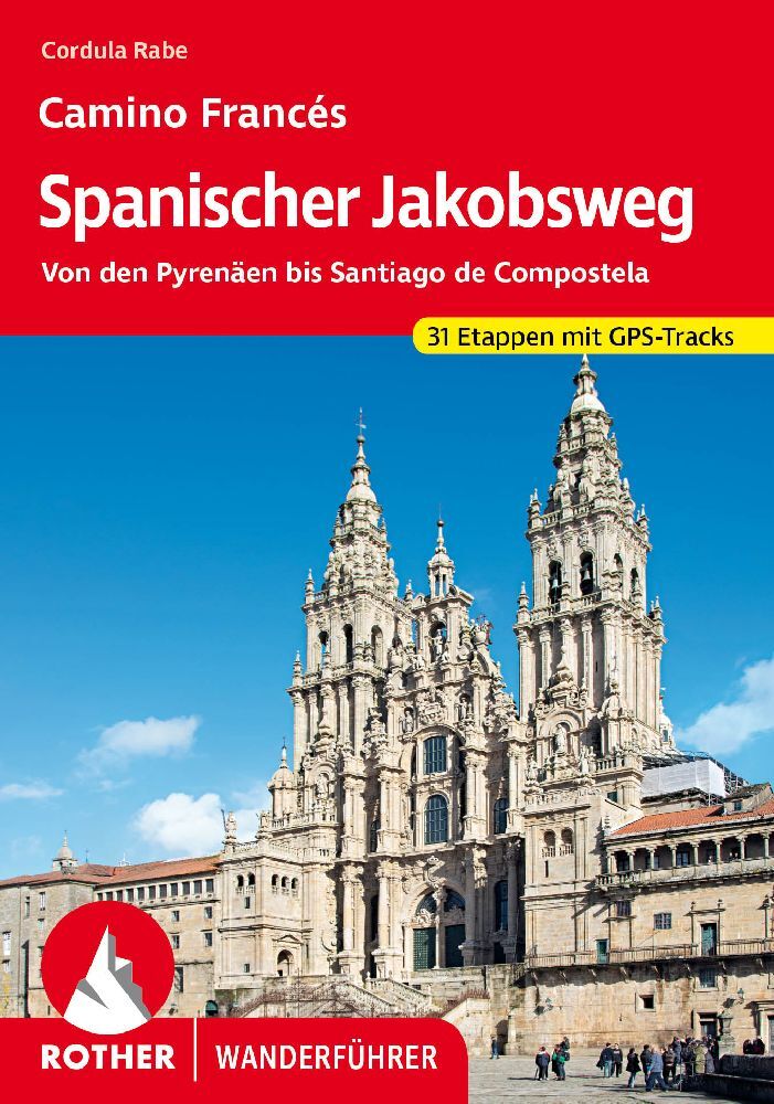 Online bestellen: Wandelgids 278 Spanischer Jakobsweg - Spaanse Sint Jacobsroute | Rother Bergverlag
