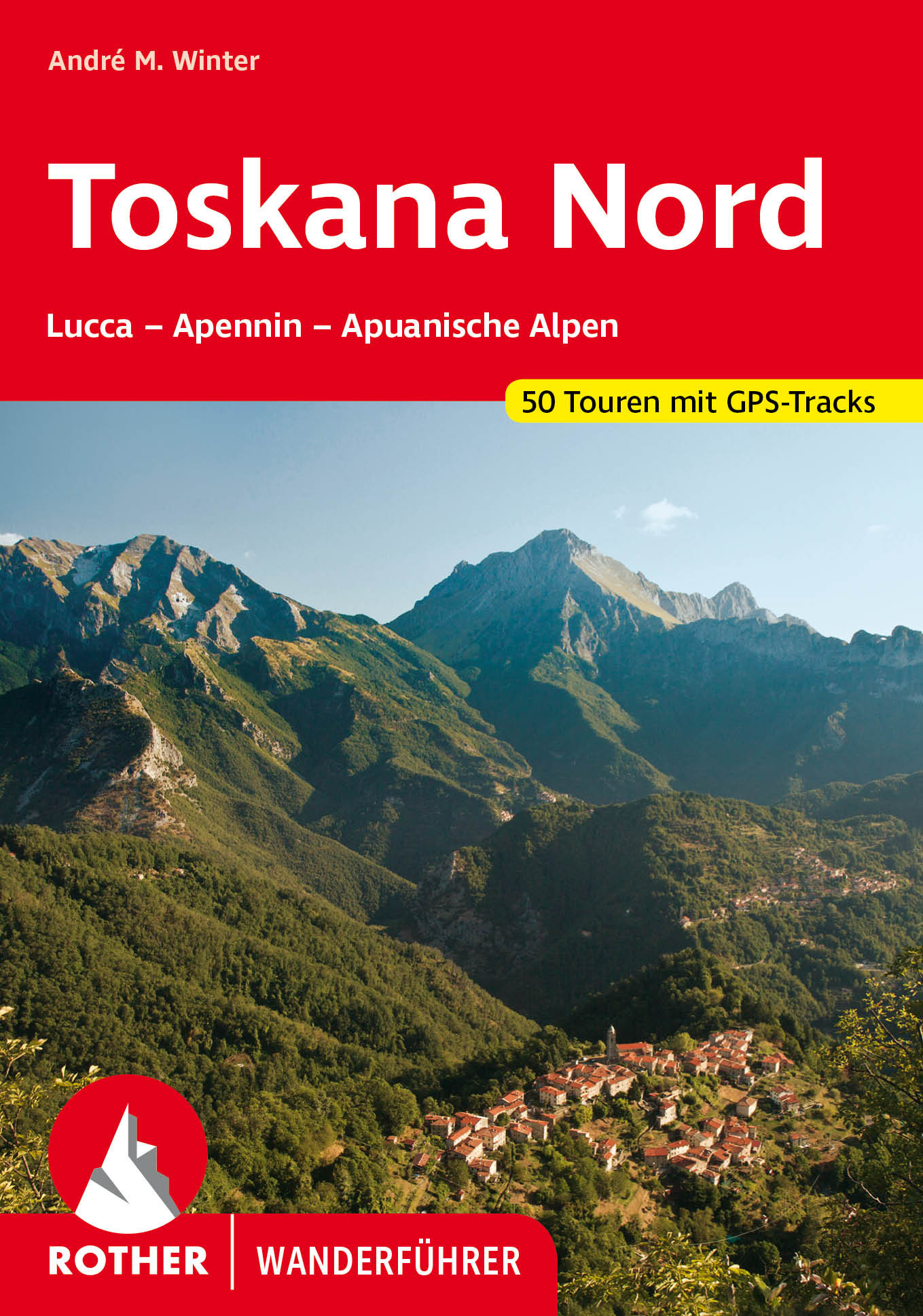 Online bestellen: Wandelgids 312 Toskana Nord (Toscane) | Rother Bergverlag