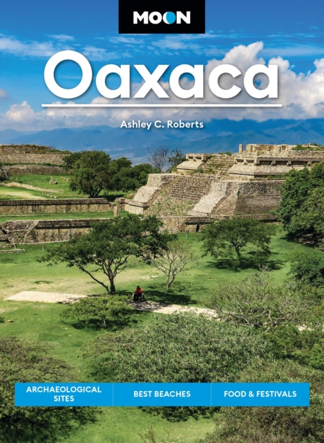 Reisgids Oaxaca | Moon Travel Guides