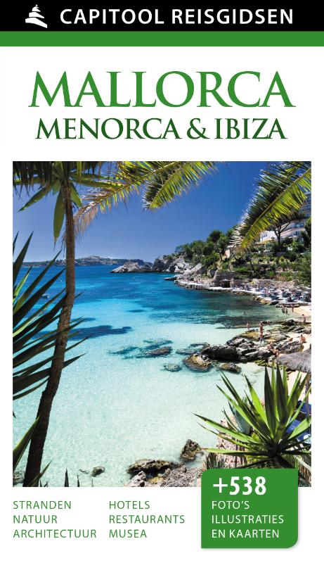 Online bestellen: Reisgids Capitool Reisgidsen Mallorca, Menorca en Ibiza | Unieboek