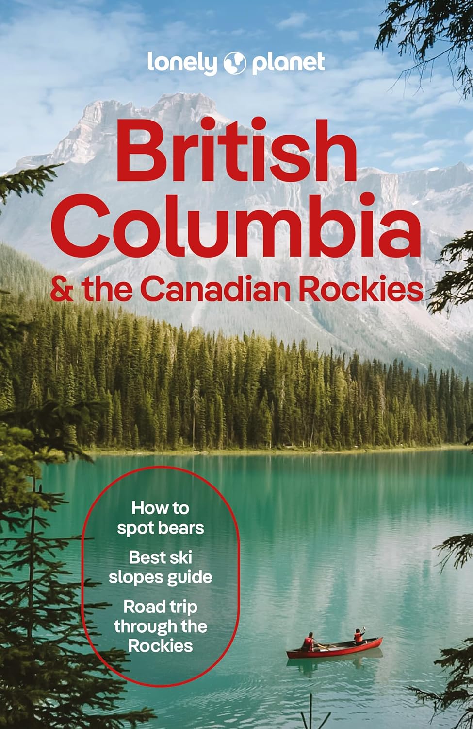 Reisgids British Columbia & the Canadian Rockies - Canada | Lonely Pla