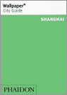 Reisgids - Wallpaper City Guide Shanghai | Phaidon | 