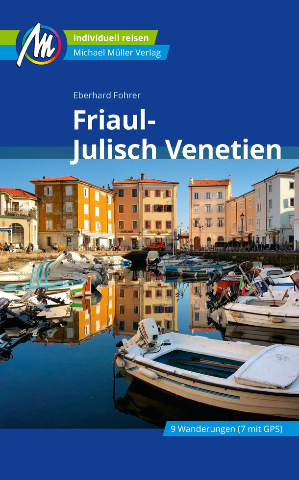 Online bestellen: Reisgids Friaul-Julisch Venetien | Michael Müller Verlag