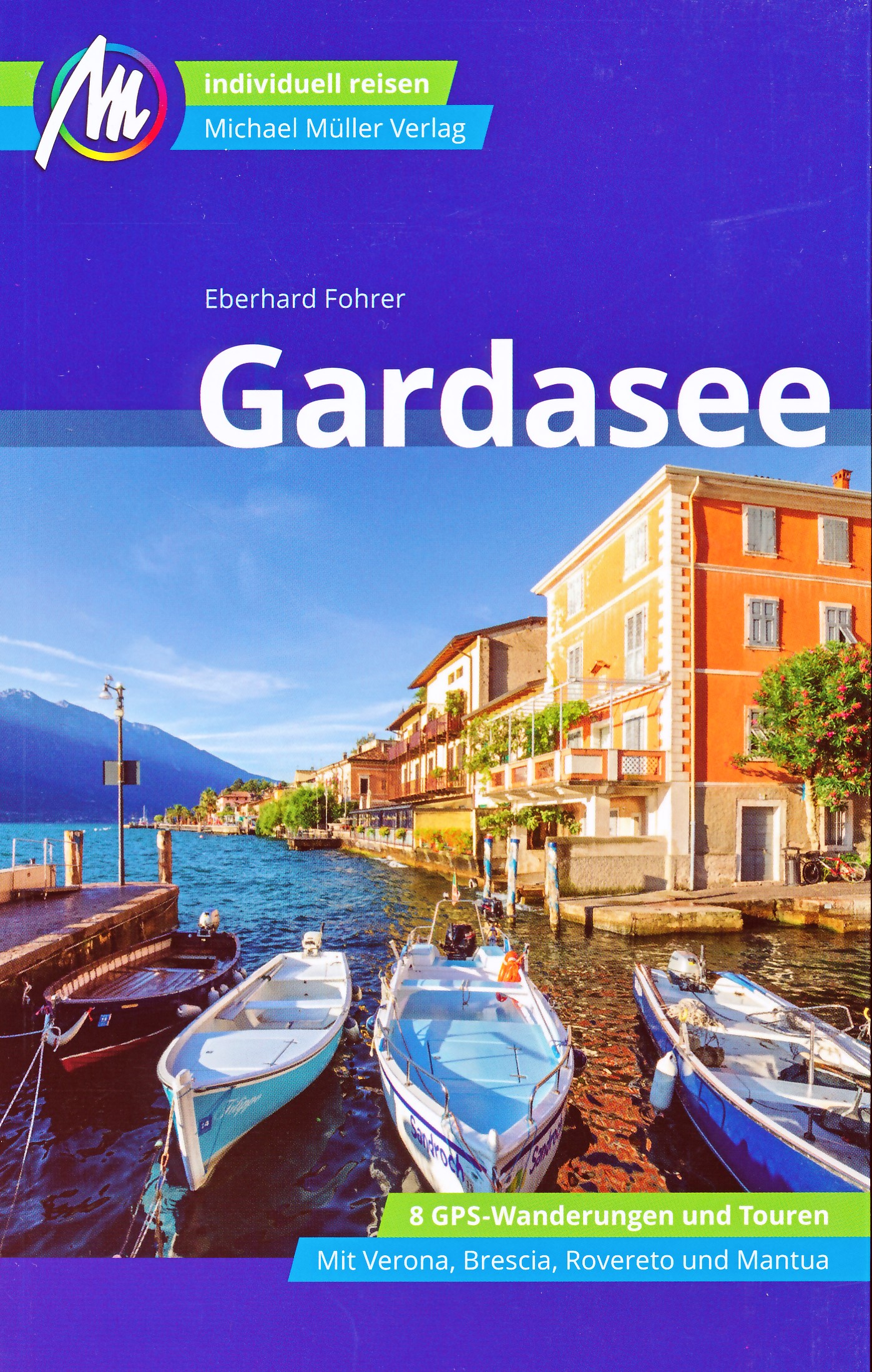 Online bestellen: Reisgids Gardasee - Gardameer | Michael Müller Verlag