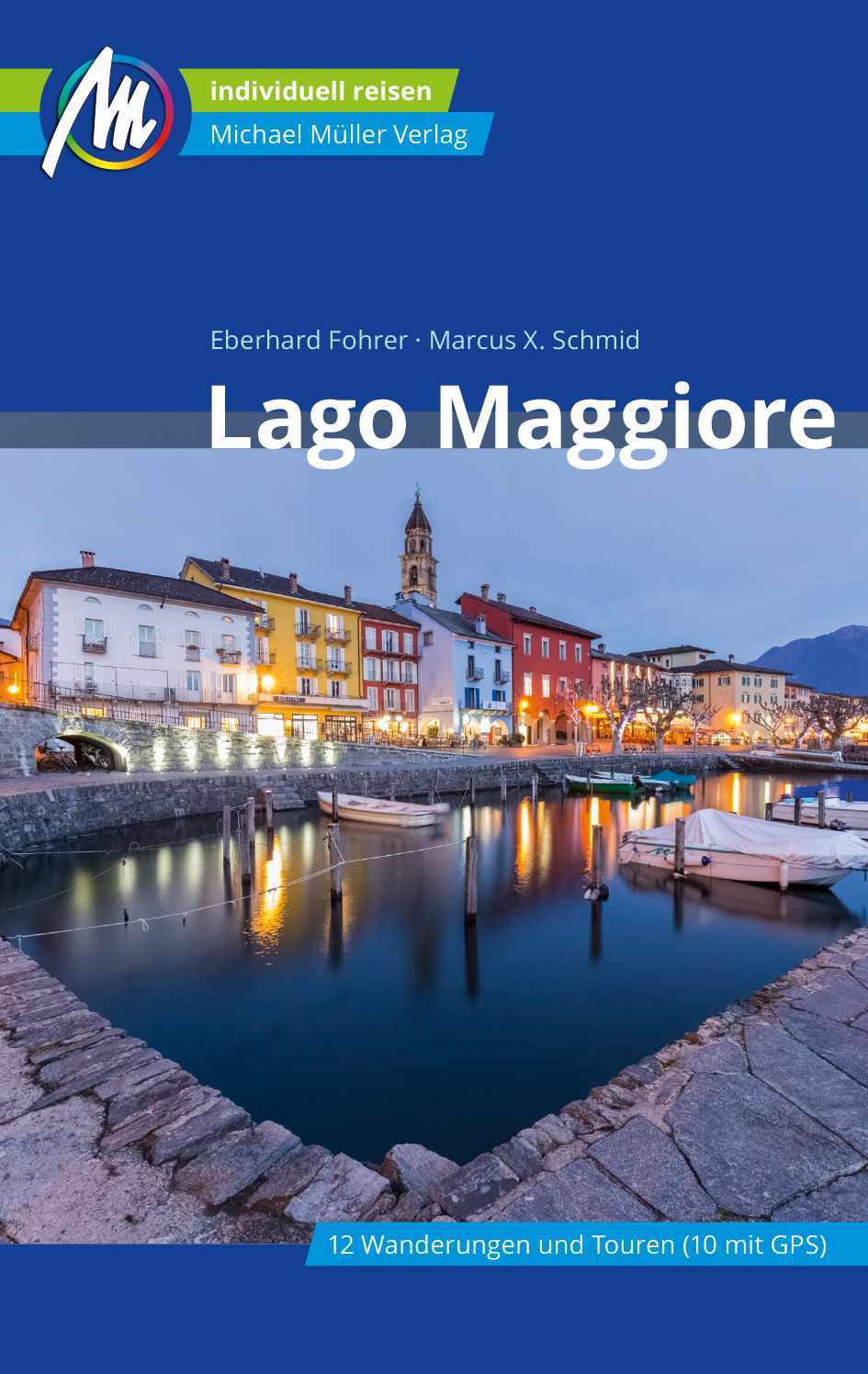 Online bestellen: Reisgids Lago Maggiore | Michael Müller Verlag