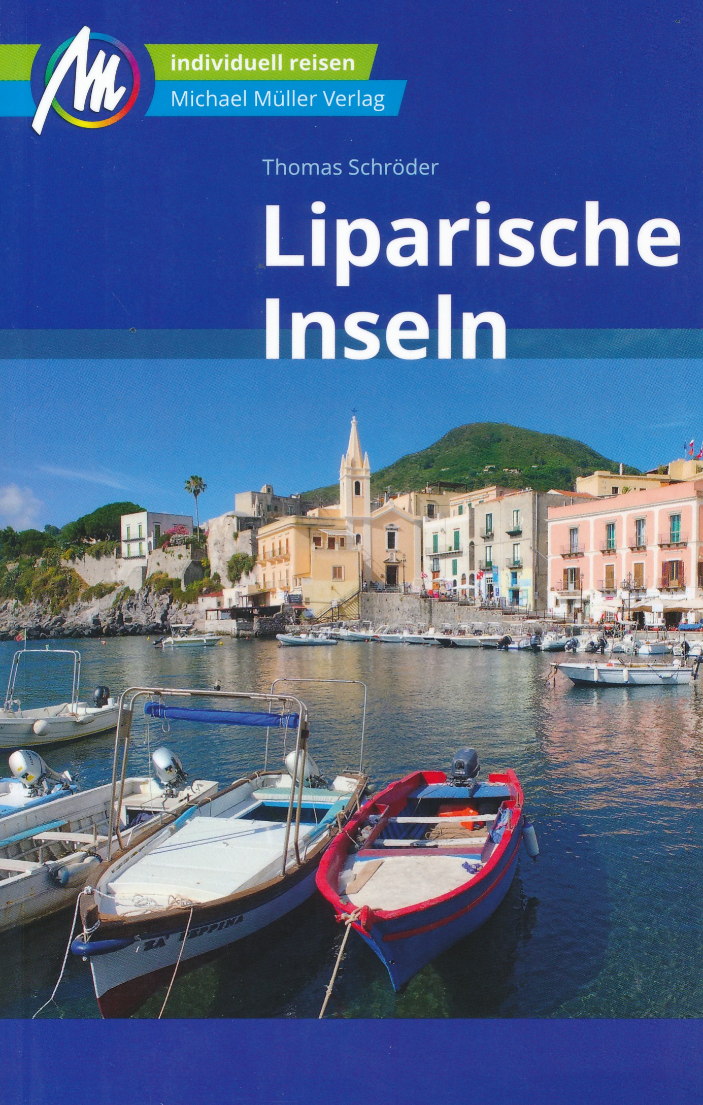 Online bestellen: Reisgids Liparische Inseln - Liparische eilanden | Michael Müller Verlag