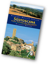 Reisgids Südtoscana Siena, Monte Amiata, Maremma, Monte Argentario - Zuid Toscane | Michael Muller Verlag | 