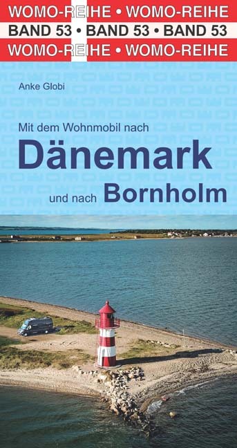 Online bestellen: Campergids 53 Mit dem Wohnmobil nach Dänemark - Denemarken | WOMO verlag