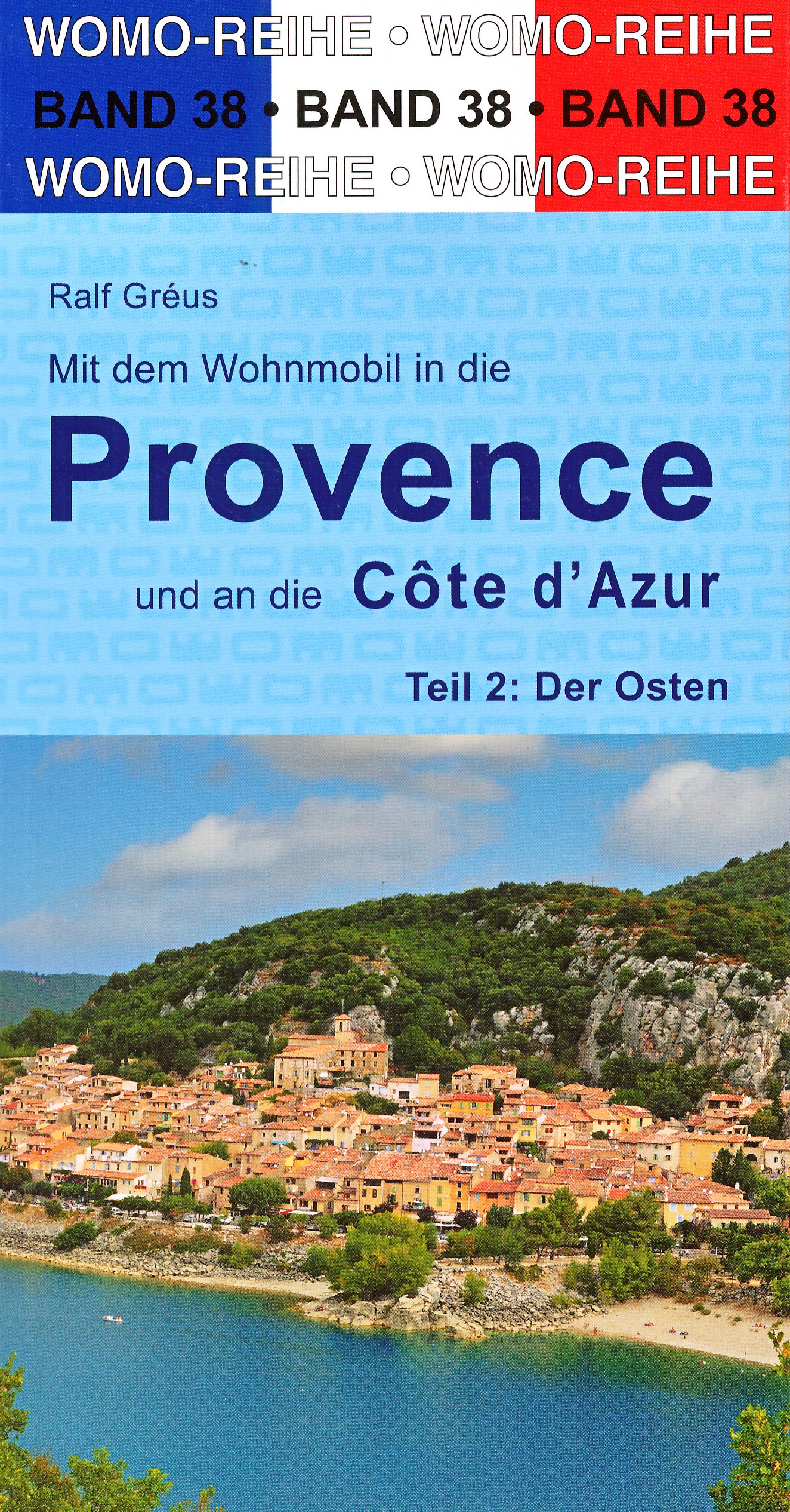 Online bestellen: Campergids 38 Mit dem Wohnmobil in die Provence - Côte d' Azur (Ost) | WOMO verlag