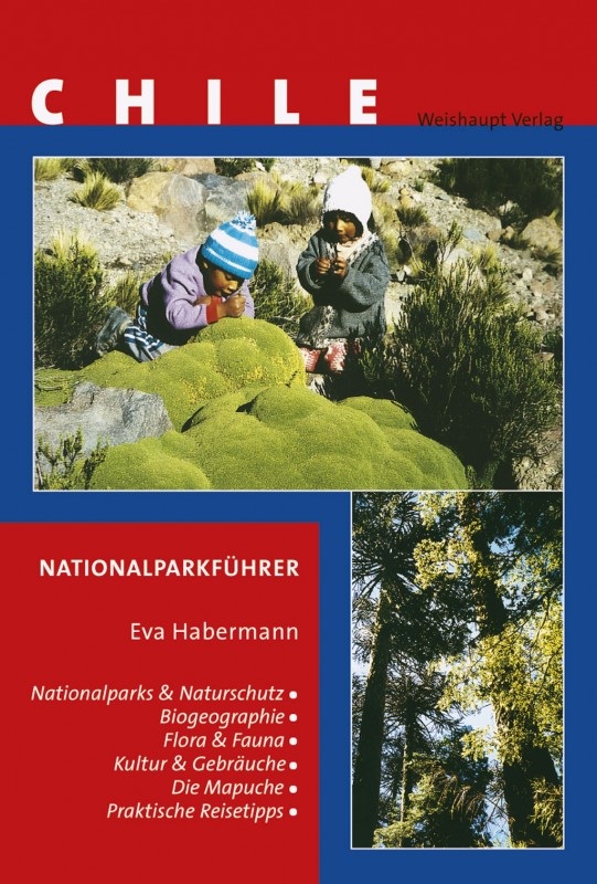 Reisgids Chile Nationalparkführer - Chili Nationale Parken | Weishaupt |