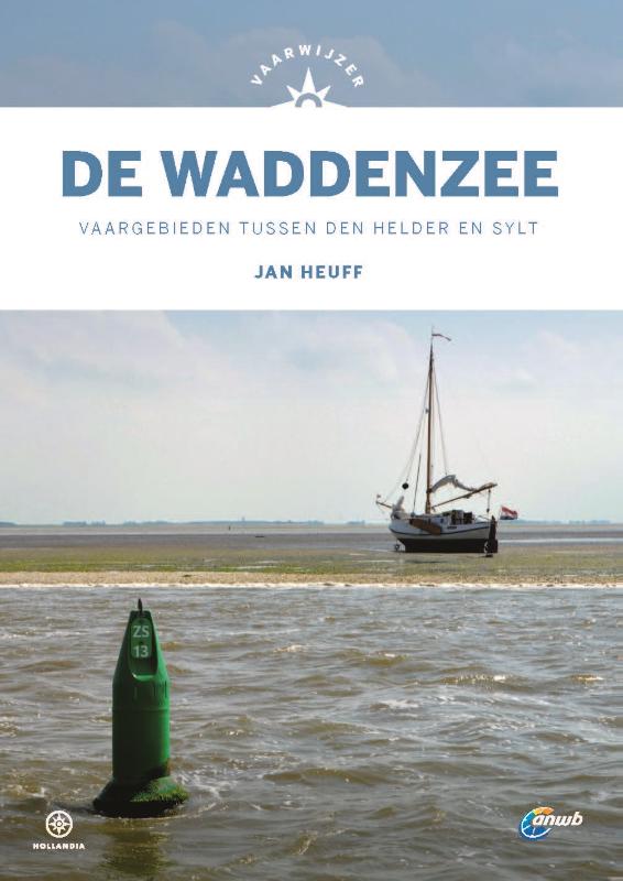 Vaargids Vaarwijzer De Waddenzee, tussen Den Helder en Sylt | Hollandia de zwerver