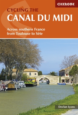 Online bestellen: Fietsgids Cycling the Canal Du Midi | Cicerone