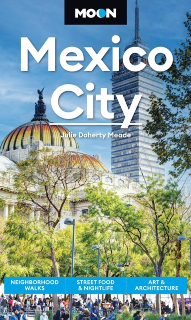 Reisgids Moon Mexico City | Moon Travel Guides