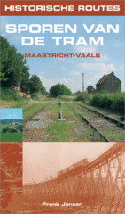 Wandelgids - Sporen van de tram Maastricht - Vaals | Frank Jansen |