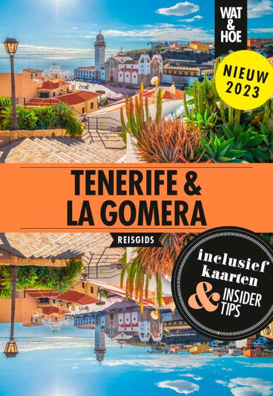Online bestellen: Reisgids Wat & Hoe Reisgids Tenerife en La Gomera | Kosmos Uitgevers