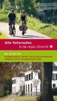Online bestellen: Fietsgids Alle fietsroutes in de regio Utrecht | Buijten & Schipperheijn
