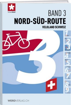 Online bestellen: Fietsgids 03 Veloland Schweiz Nord-Süd-Route | Werd Verlag