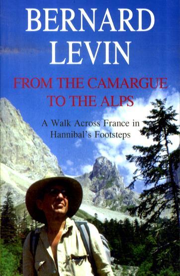 Online bestellen: Reisverhaal From the Camargue to the Alps | Bernard Levin