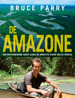 Reisverhaal Bruce Parry - Amazone | Kosmos | 