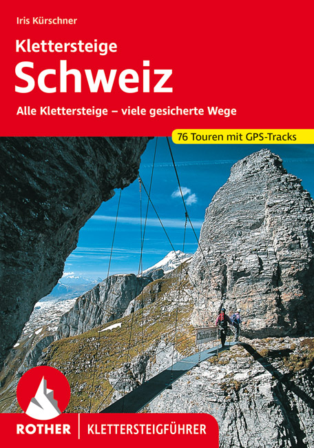 Online bestellen: Klimgids - Klettersteiggids Klettersteige Schweiz | Rother Bergverlag