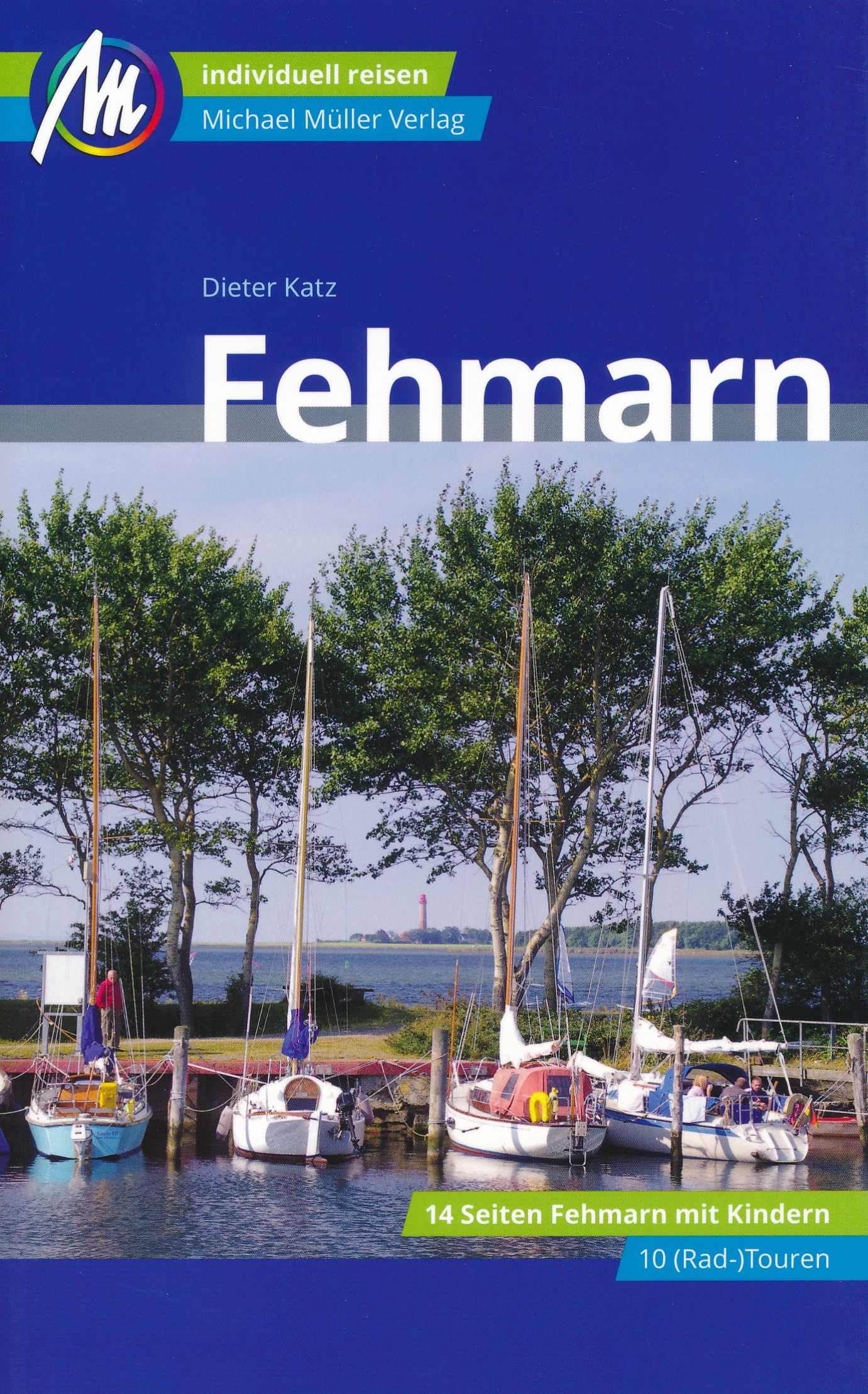 Online bestellen: Reisgids Fehmarn | Michael Müller Verlag