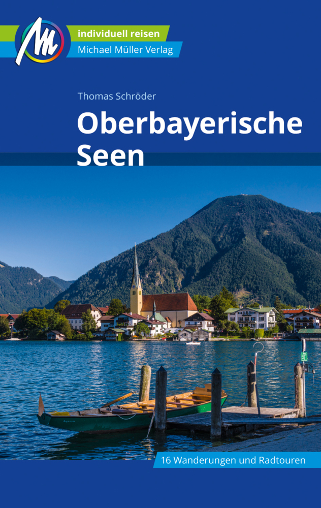 Online bestellen: Reisgids Oberbayerische Seen - Beieren - Duitse Alpen | Michael Müller Verlag