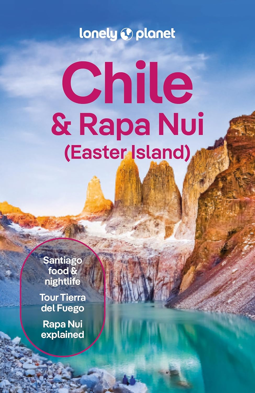 Reisgids Chile & Easter Island – Chili en Paaseiland | Lonely Planet