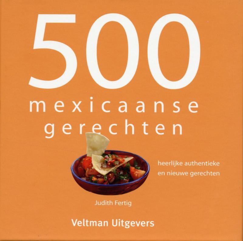 Online bestellen: Kookboek 500 Mexicaanse gerechten, Heerlijke authentieke en nieuwe gerechten | Veltman