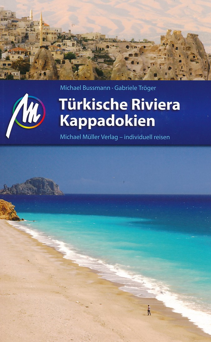 Online bestellen: Reisgids Türkische Riviera - Kappadokien | Michael Müller Verlag