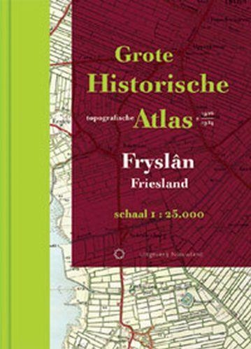 Grote Historische topografische atlas Friesland | Nieuwland |