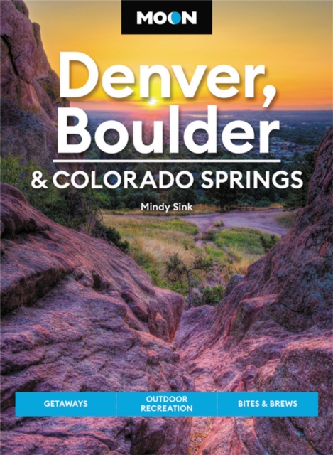 Online bestellen: Reisgids Denver, Boulder, Colorado Springs | Moon Travel Guides