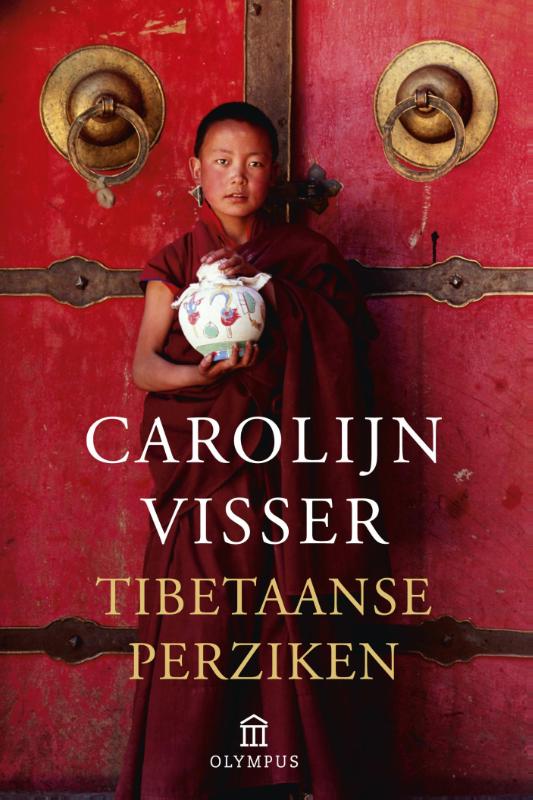 Online bestellen: Reisverhaal Tibetaanse perziken | Carolijn Visser