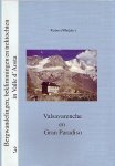 Wandelgids Bergwandelingen, beklimmingen en trektochten in Valle d'Aosta 3 Valsavarenche en Gran Paradiso | Robert Weijdert |
