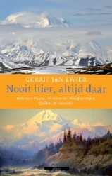 Reisverhaal Nooit hier, altijd daar  - Gerrit Jan Zwier | Atlas | 