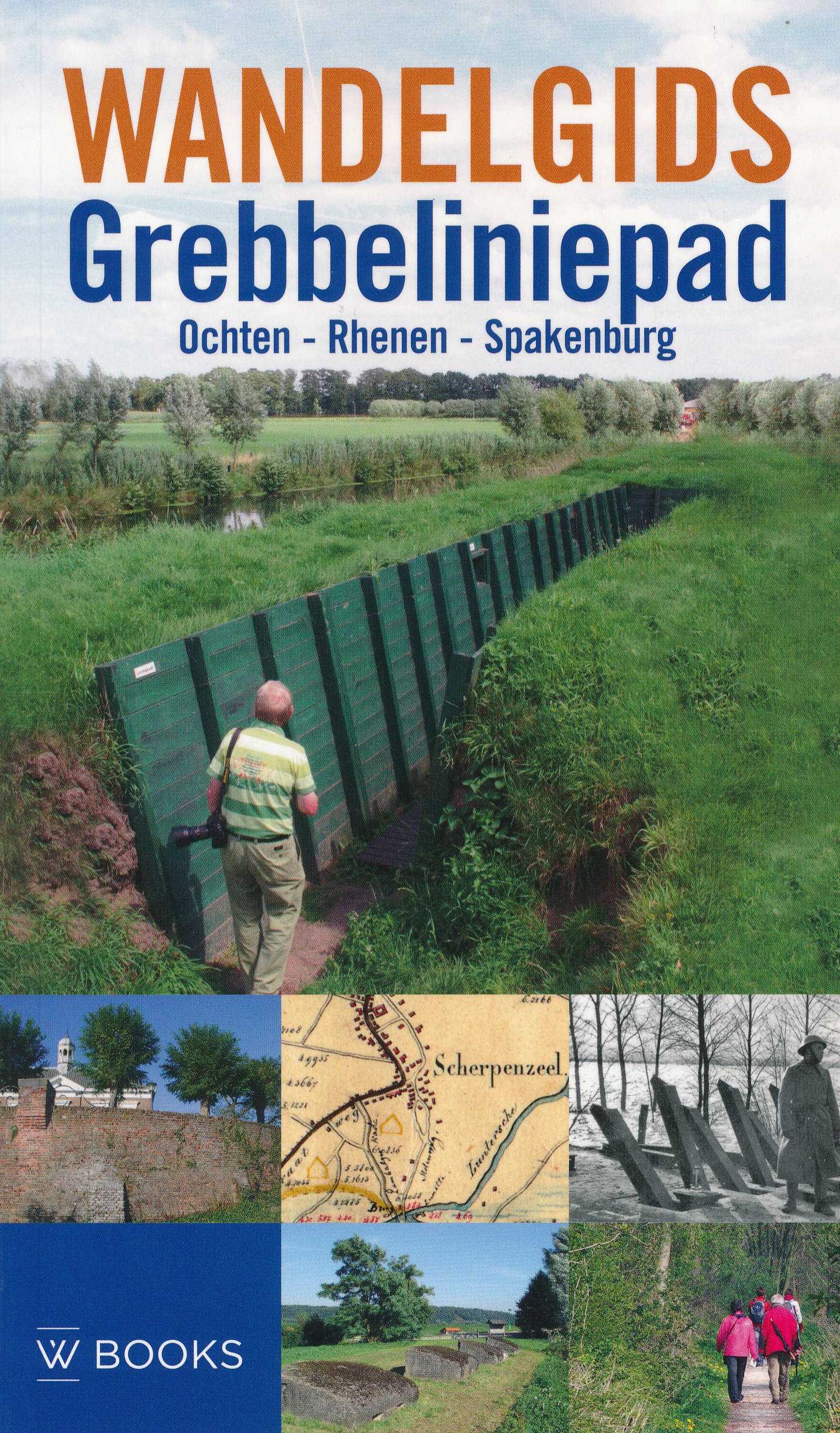 Online bestellen: Wandelgids Grebbeliniepad Ochten - Rhenen - Spakenburg | Uitgeverij Wbooks