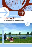Online bestellen: Fietsgids IJsselroutes, 11 fietsrondritten en 7 stadswandelingen langs de IJssel + LF3 Hanzeroute | Buijten & Schipperheijn