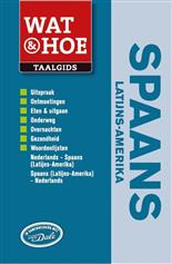 Taalgids - woordenboek Wat &amp; Hoe Latijns Amerikaans Spaans | Kosmos | 